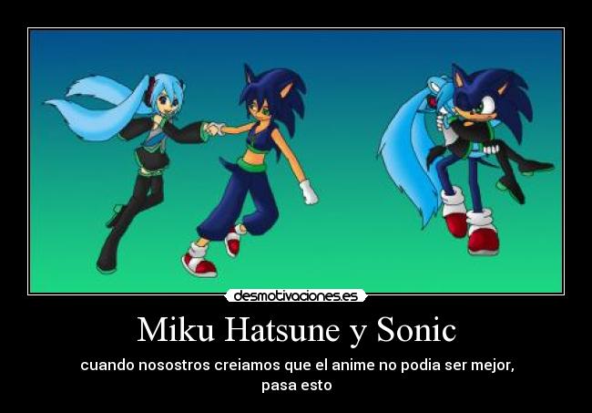 carteles miku hatsne anime sonic the hedgehog videojuegos desmotivaciones