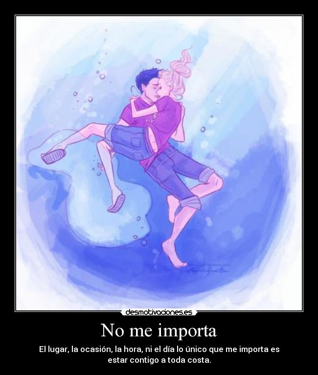 No me importa -