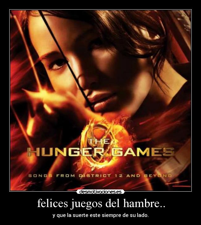 felices juegos del hambre.. - 