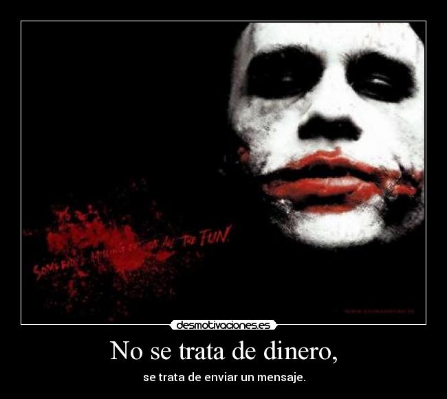 carteles dinero jocker desmotivaciones