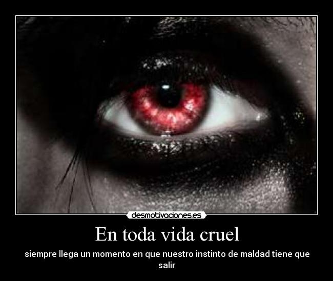 En toda vida cruel - 