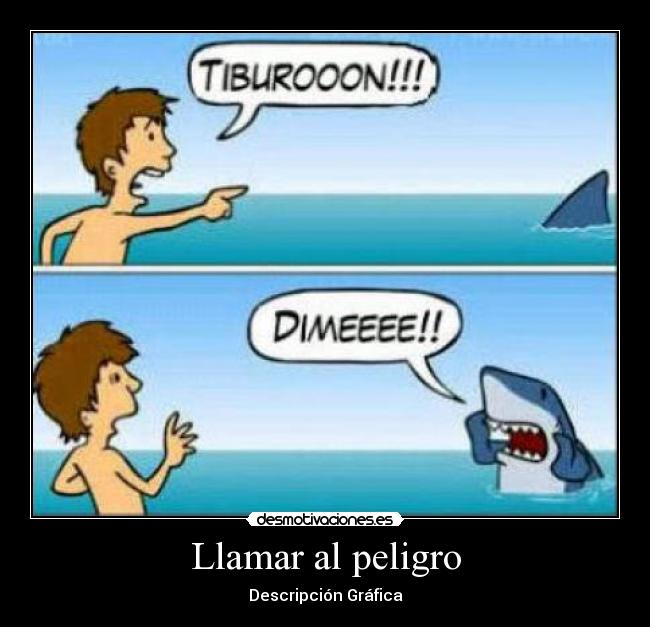 Llamar al peligro -