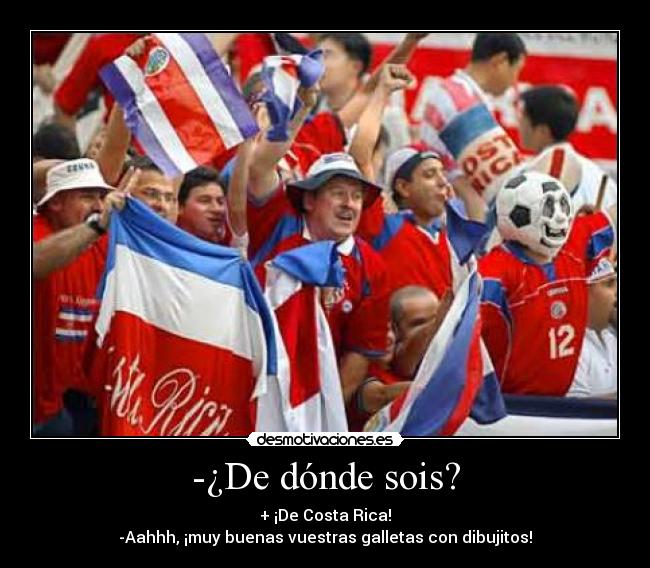 -¿De dónde sois? - 