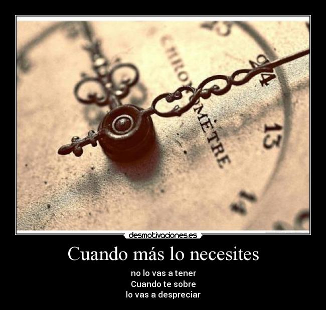 Cuando más lo necesites -