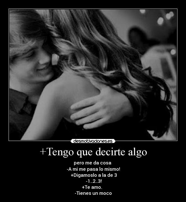 carteles amo tienes moco desmotivaciones