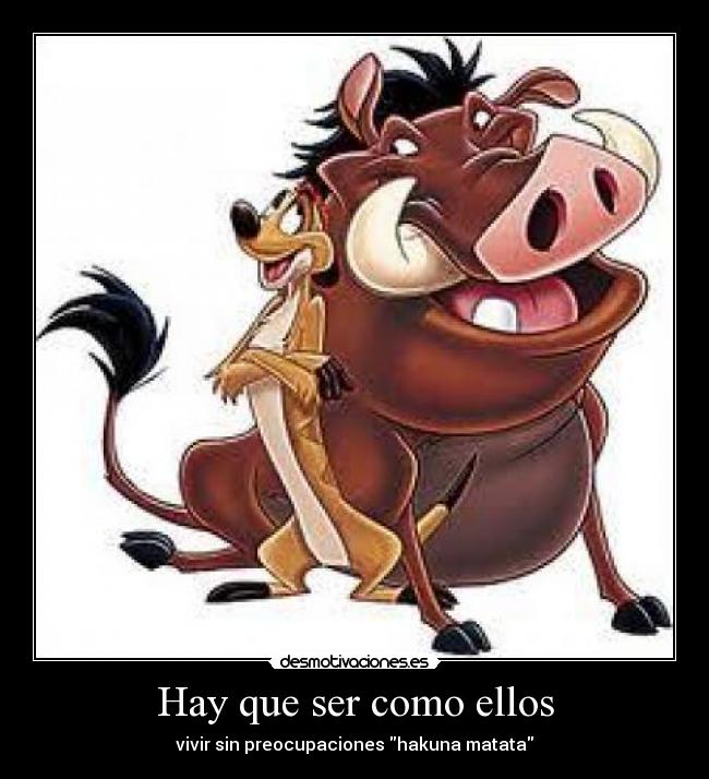 Hay que ser como ellos -