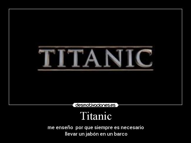 carteles titanic desmotivaciones
