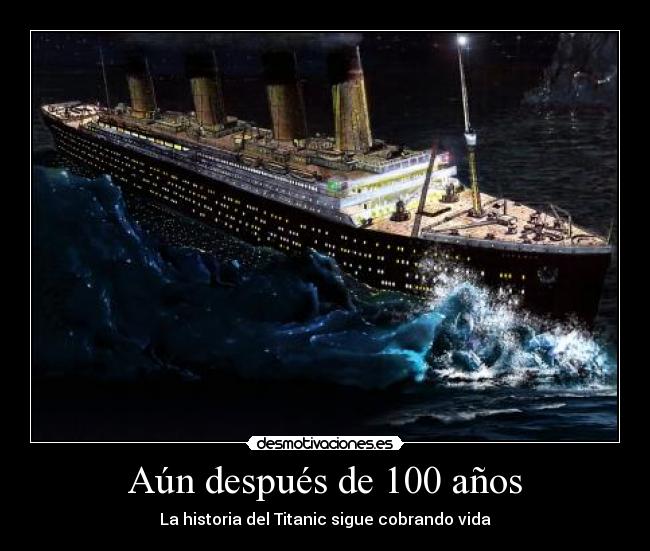 Aún después de 100 años -