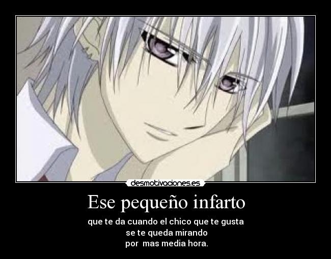 Ese pequeño infarto - que te da cuando el chico que te gusta
 se te queda mirando
 por  mas media hora.