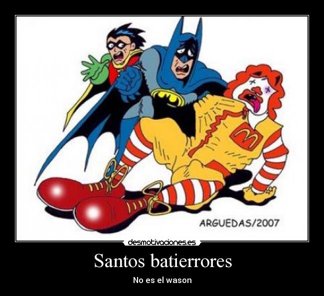 Santos batierrores - No es el wason