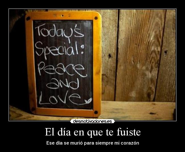 El día en que te fuiste -