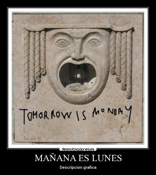 MAÑANA ES LUNES - 