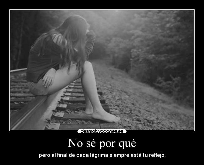 No sé por qué - 
