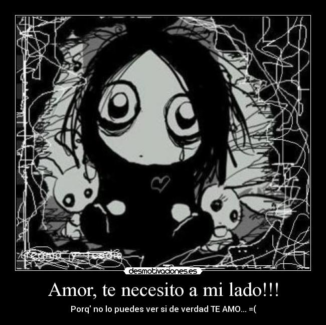 Amor, te necesito a mi lado!!! -