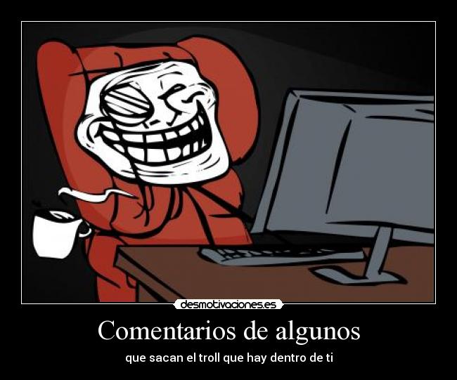 Comentarios de algunos -