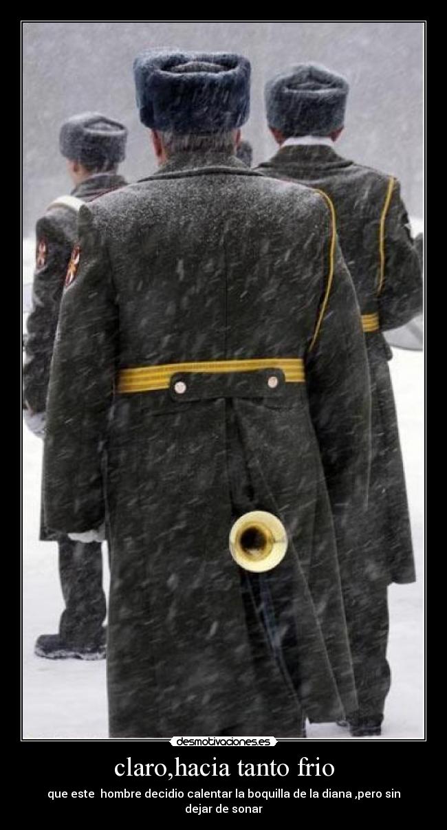 claro,hacia tanto frio - que este  hombre decidio calentar la boquilla de la diana ,pero sin dejar de sonar