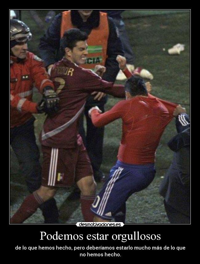 Podemos estar orgullosos - de lo que hemos hecho, pero deberíamos estarlo mucho más de lo que
no hemos hecho.