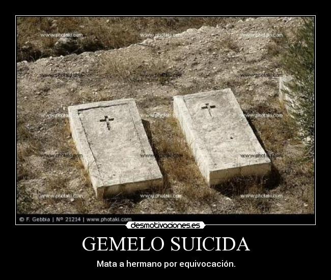 GEMELO SUICIDA -