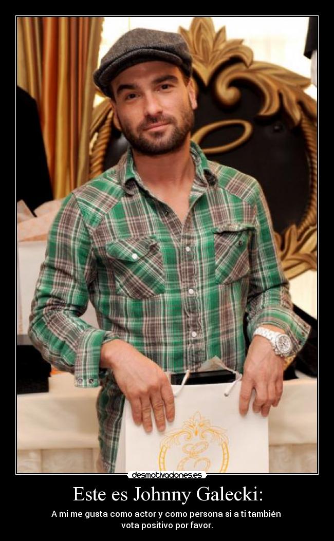 Este es Johnny Galecki: - A mi me gusta como actor y como persona si a ti también
vota positivo por favor.