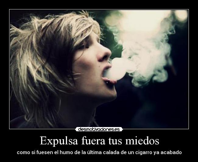 Expulsa fuera tus miedos -