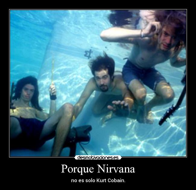 Porque Nirvana - 