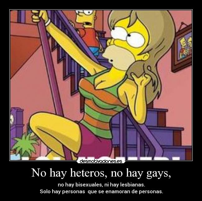 No hay heteros, no hay gays, - 