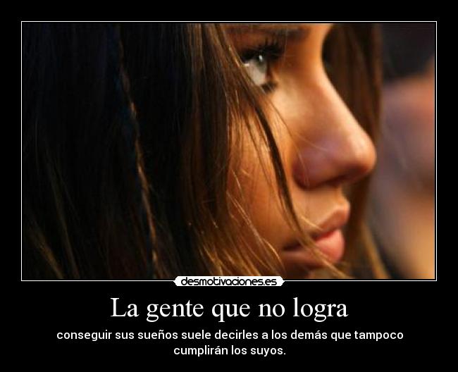 La gente que no logra - 