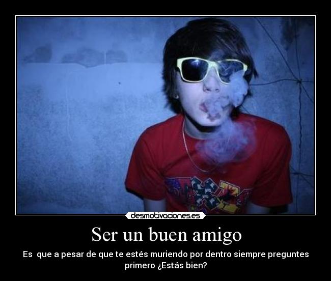 Ser un buen amigo -
