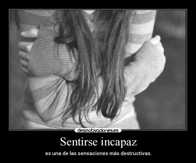 Sentirse incapaz -