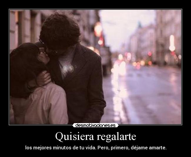 Quisiera regalarte - 