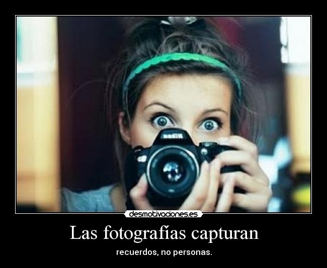 Las fotografías capturan -