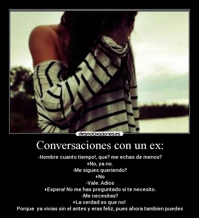 Conversaciones con un ex: -