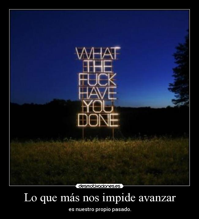 Lo que más nos impide avanzar -