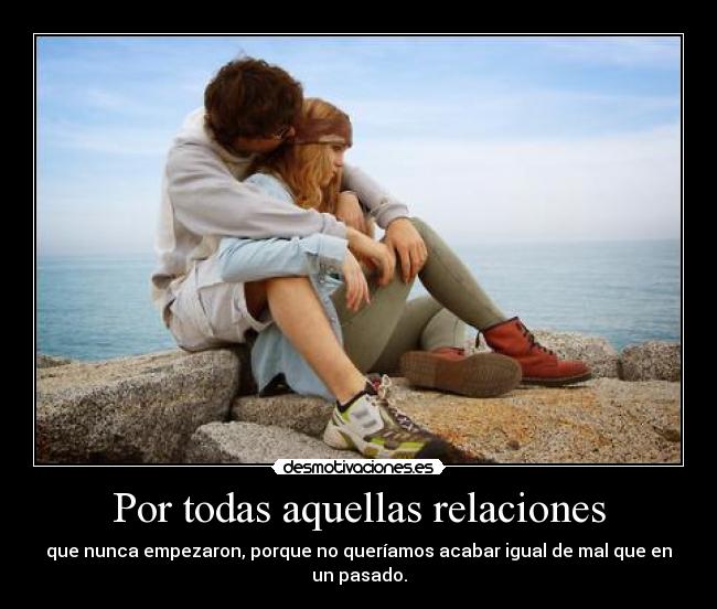 Por todas aquellas relaciones -