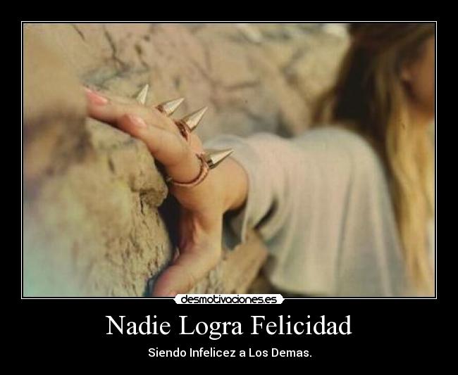Nadie Logra Felicidad - 