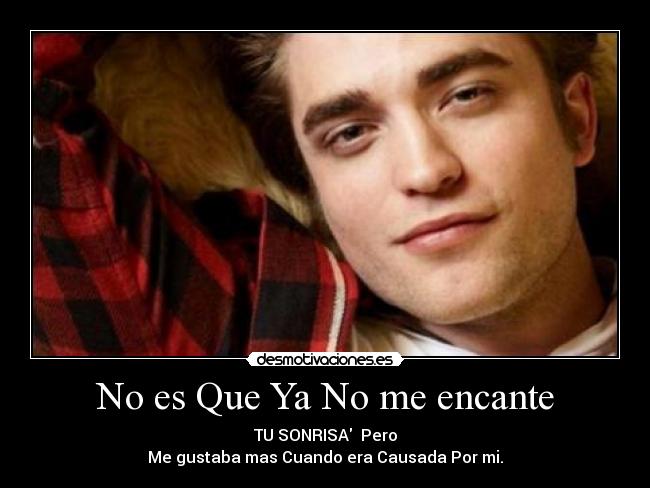 No es Que Ya No me encante -