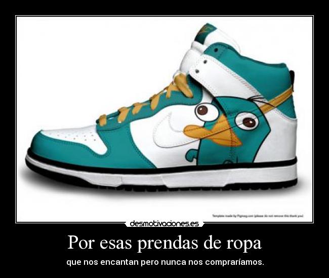 carteles nike perry ornitorrinco phineas ferb zapatos perriiiiiiiiins desmotivaciones