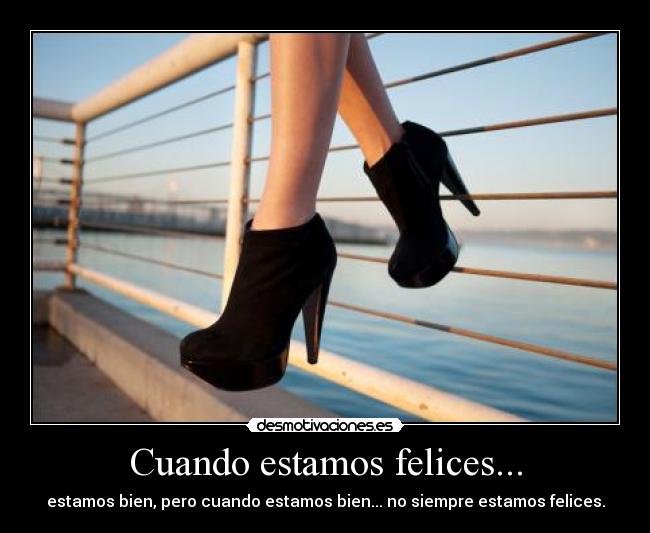 Cuando estamos felices... - 