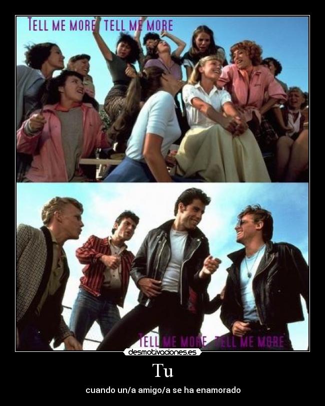 Tu - cuando un/a amigo/a se ha enamorado