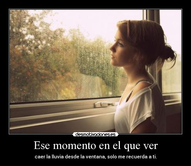 Ese momento en el que ver - 