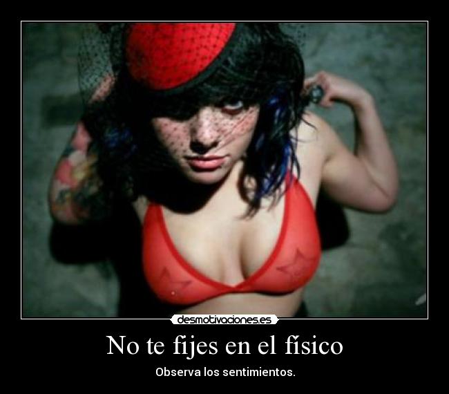 No te fijes en el físico -