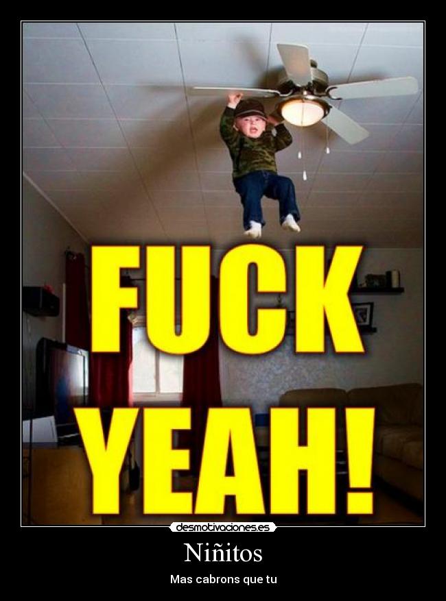 Niñitos - Mas cabrons que tu