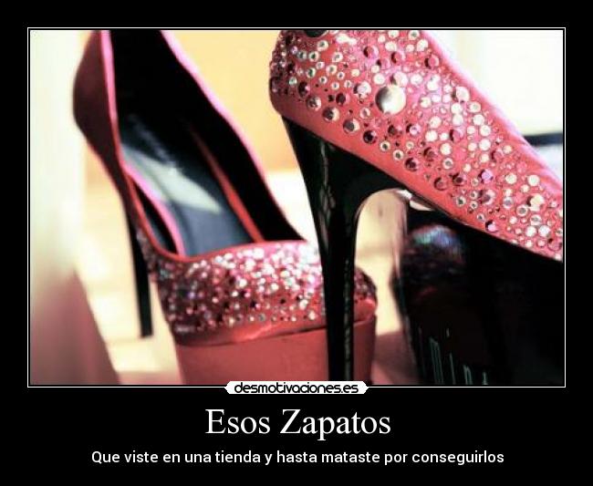 Esos Zapatos -