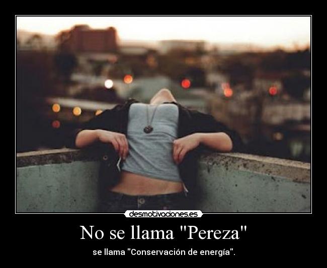 No se llama Pereza - 