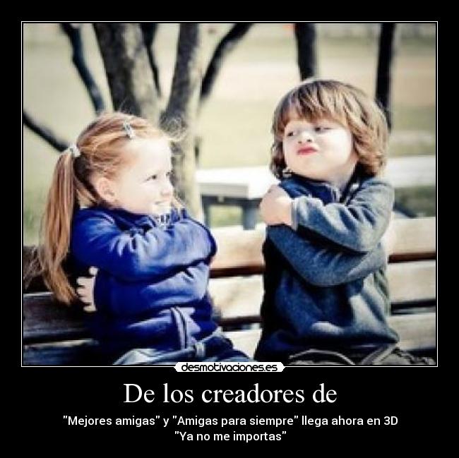 De los creadores de - 