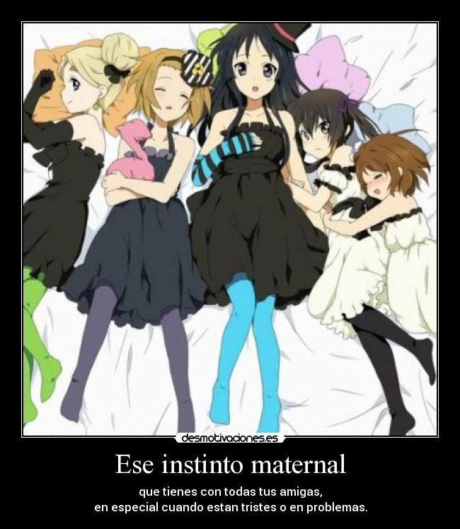 Ese instinto maternal -