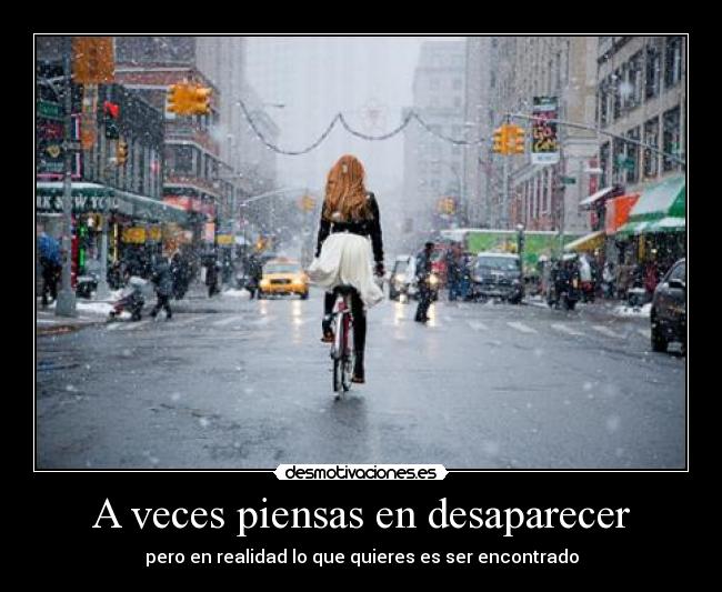 A veces piensas en desaparecer -