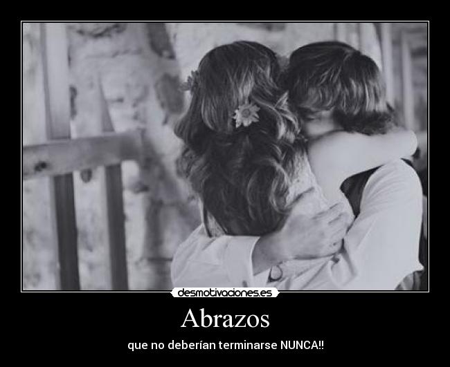 carteles abrazos lindos desmotivaciones