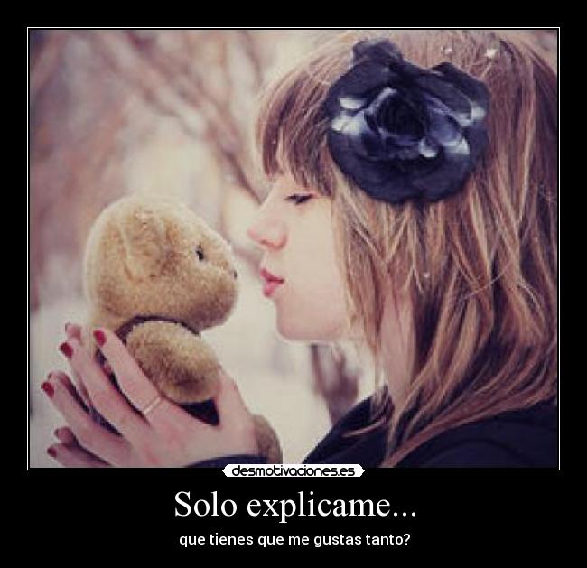 Solo explicame... - 