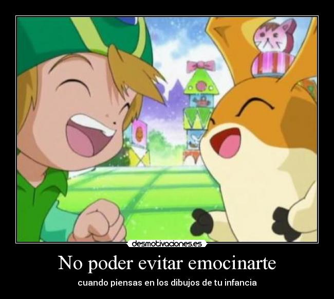 No poder evitar emocinarte - cuando piensas en los dibujos de tu infancia